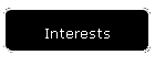 Interests